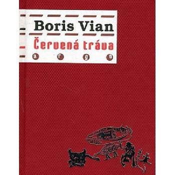 Červená tráva Vian Boris