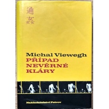 Případ nevěrné Kláry - Michal Viewegh