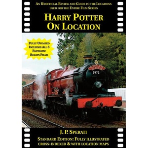 Harry Potter on Location (Including all 3 Fantastic Beasts films) | J P Sperati (ISBN: 9781901091861)