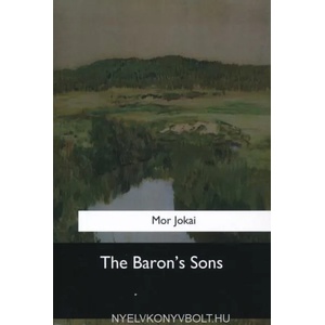The Baron's Sons | Mor Jokai (ISBN: 9781973858263)