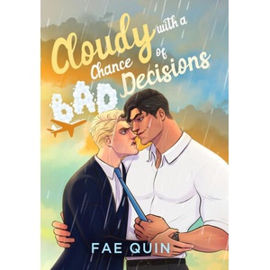 Cloudy With a Chance of Bad Decisions | Fae Quin (ISBN: 9781966498018)