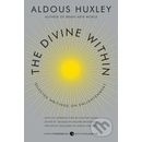 The Divine Within Aldous Huxley, Huston Smith