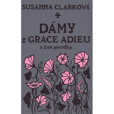 Dámy z Grace Adieu - Susanna Clarková