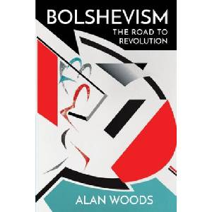 Bolshevism | Alan Woods (ISBN: 9781900007733)