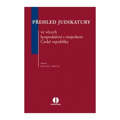 Přehled judikatury ve věcech hospodaření s majetkem České re...