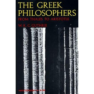 Greek Philosophers | W. K. C. Guthrie, William K. Guthrie (ISBN: 9780061310089)