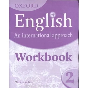 Oxford English: An International Approach: Workbook 2 | Mark Saunders (2010)