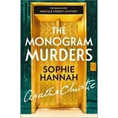 The Monogram Murders - Hercule Poirot Mystery... - Sophie Hannah, Agatha Christie