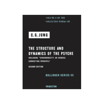 Collected Works of C. G. Jung, Volume 8 - The Structure and Dynamics of the Psyche