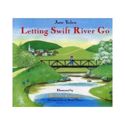 Letting Swift River Go | Jane Yolen, Barbara Cooney