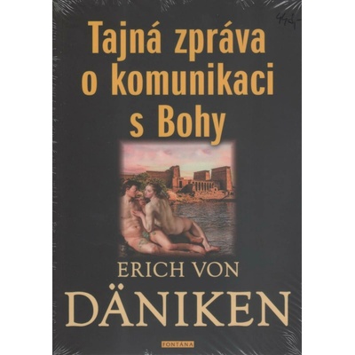 Tajná zpráva o komunikaci s Bohy