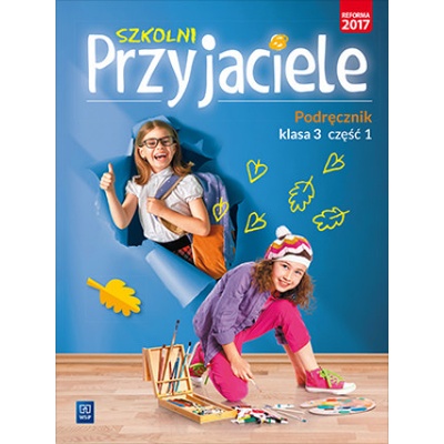 Szkolni przyjaciele. Podręcznik. 3/1 WSiP
