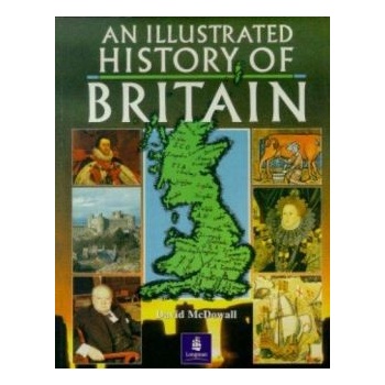 An Illustrated History of Britain - D. McDowall