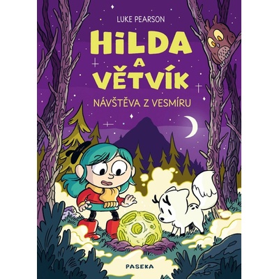 Hilda a Větvík: Návštěva z vesmíru - Luke Pearson