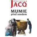 Mumie před soudem - Christian Jacq