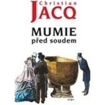 Mumie před soudem - Christian Jacq