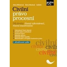 Civilní právo procesní. Díl druhý: řízení vykonávací, řízení insolvenční - 3. aktualizované vydání