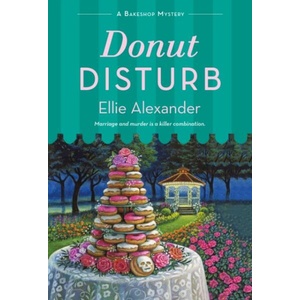 Donut Disturb | Ellie Alexander (ISBN: 9781250789464)