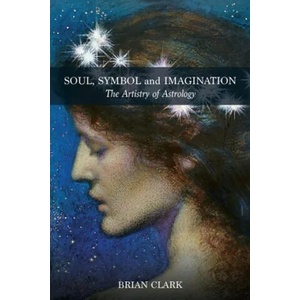 Soul, Symbol and Imagination | Brian Clark (ISBN: 9780994488053)