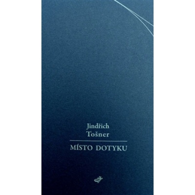 Místo dotyku - Jindřich Tošner