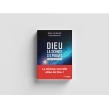 Dieu - La science Les preuves