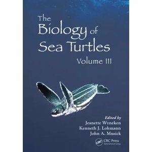 Biology of Sea Turtles, Volume III | Kenneth J. Lohmann, John A. Musick (2013)