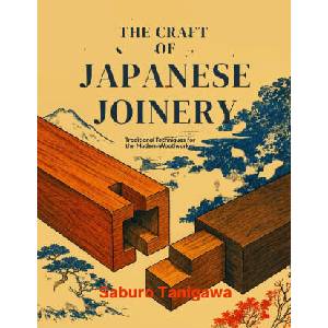 THE CRAFT OF JAPANESE JOINERY (2026)