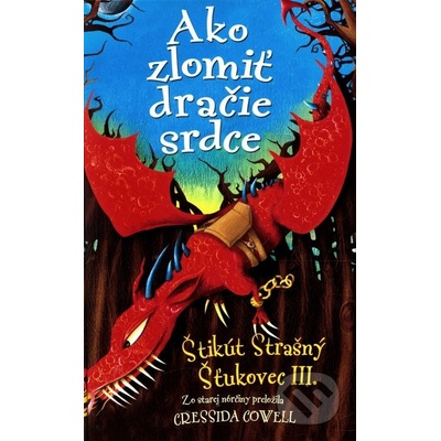 Ako zlomiť dračie srdce