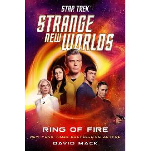 Star Trek: Strange New Worlds: Ring of Fire | David Mack (ISBN: 9781668095898)