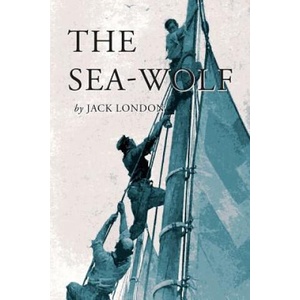 The Sea-Wolf: Illustrated | Jack London (ISBN: 9781546332381)