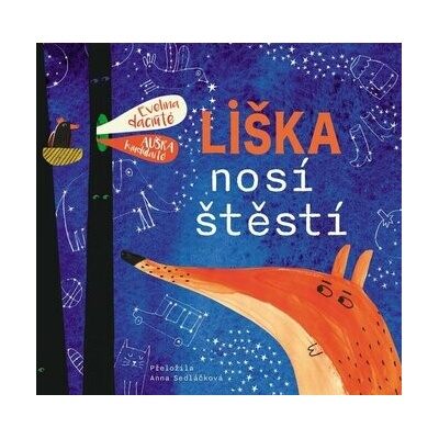 Liška nosí štěstí - Evelina Daciute