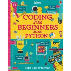 Coding for beginners using Python (ISBN: 9781409599340)