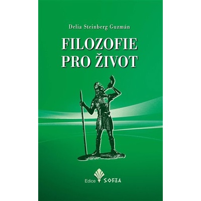Filozofie pro život - Guzmán Delia S.