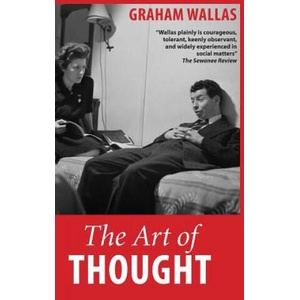 Art of Thought | GRAHAM WALLAS (ISBN: 9781910146323)