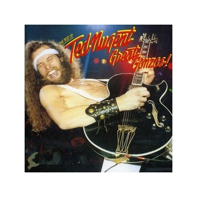 Ted Nugent - Great Gonzos! The Best of Ted Nugent