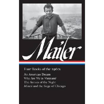 Norman Mailer: Four Books Of The 1960s (loa #305) | Norman Mailer, J. Michael Lennon