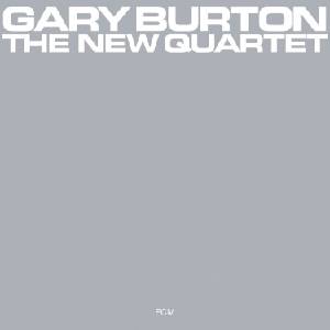 Gary Burton - The New Quartet (Reissue) (LP) (0602445053247)