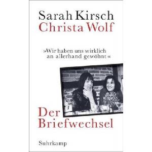 /Wir haben uns wirklich an allerhand gewöhnt | Sarah Kirsch, Christa Wolf, Sabine Wolf (ISBN: 9783518428863)