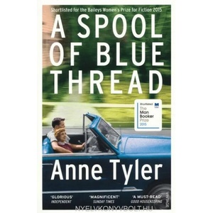 Spool of Blue Thread | Anne Tyler (2015)