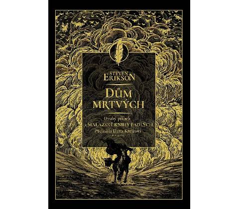 Dům mrtvých - Steven Erikson