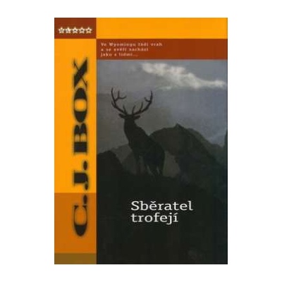 Sběratel trofejí - C.J. Box
