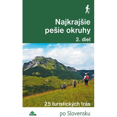 Najkrajšie pešie okruhy 2.diel
