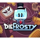 Diefrosty