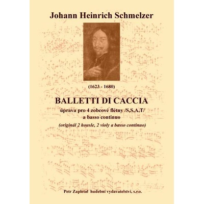 Schmelzer Johann Heinrich Balletti da Caccia úprava Archív Kroměříž A 849