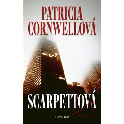 Scarpettová - Patricia Cornwellová