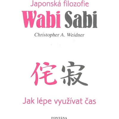 Wabi Sabi - Christopher A. Weidner