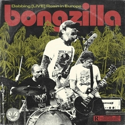 BONGZILLA - DABBING - LIVE ROSIN IN EUROPE LP