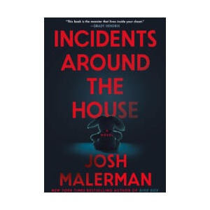 INCIDENTS AROUND THE HOUSE | MALERMAN JOSH (ISBN: 9780593723142)