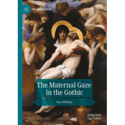 The Maternal Gaze in the Gothic