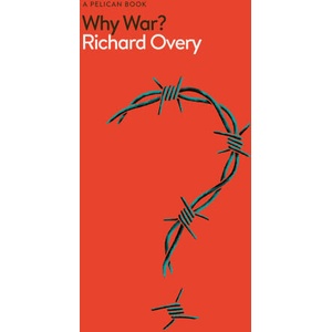 Why War? | Richard Overy (ISBN: 9780241567609)